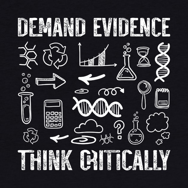 Demand Evidence Think Critically Quote by Art master